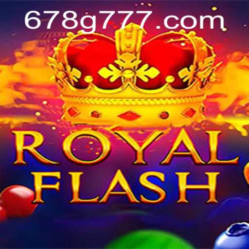 RoyalFlash: A Comprehensive Guide to the Newest Gaming Sensation at 678g.com